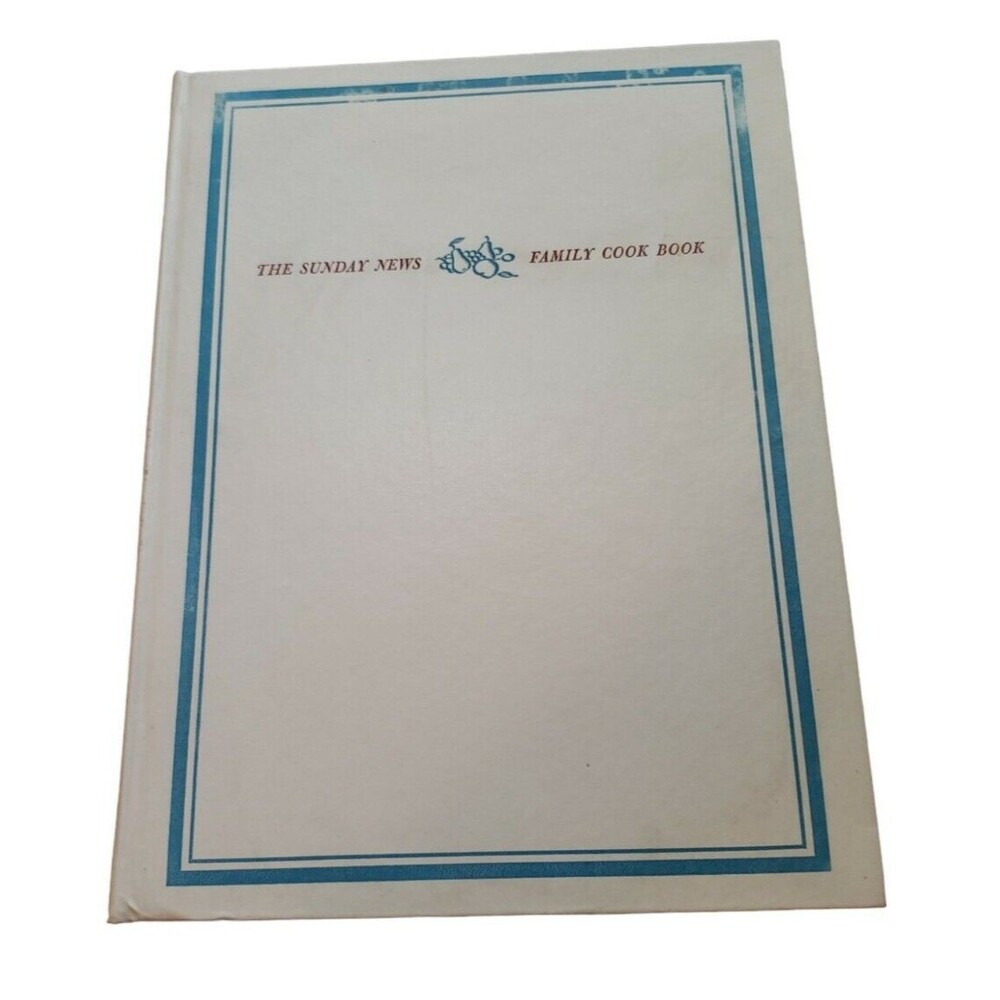 The Sunday News Family Cook Book by Alice Petersen and Ella Elvin HC/1962 NY